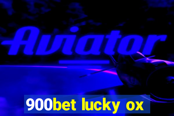 900bet lucky ox